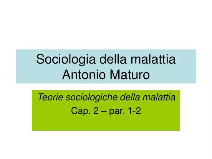 sociologia della malattia antonio maturo