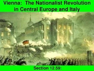 Vienna: The Nationalist Revolution in Central Europe and Italy