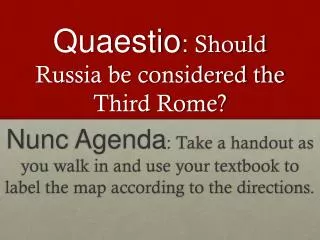 Quaestio : Should Russia be considered the Third Rome?