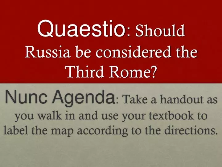 quaestio should russia be considered the third rome