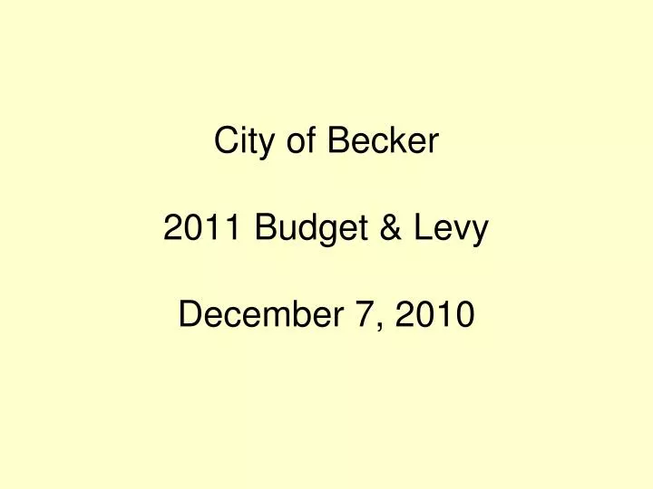 city of becker 2011 budget levy december 7 2010