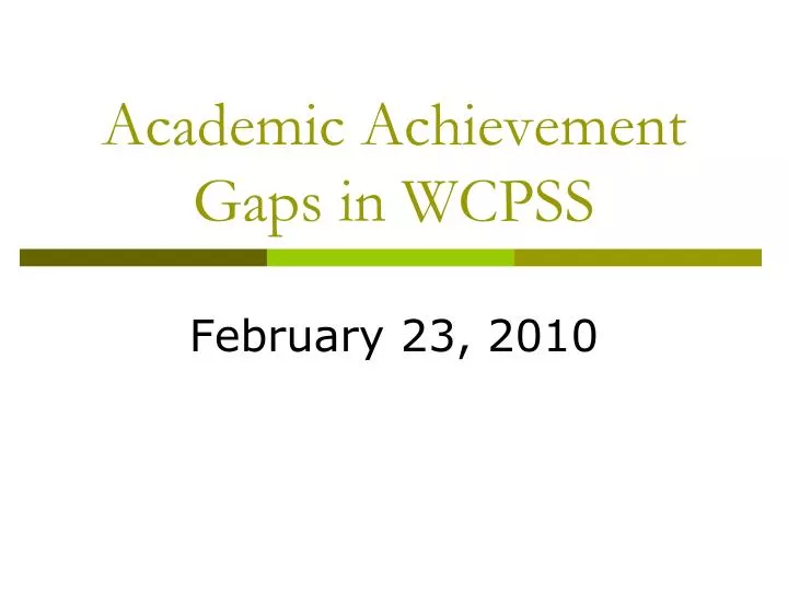 academic achievement gaps in wcpss