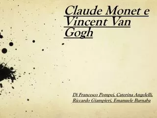 claude monet e vincent van gogh