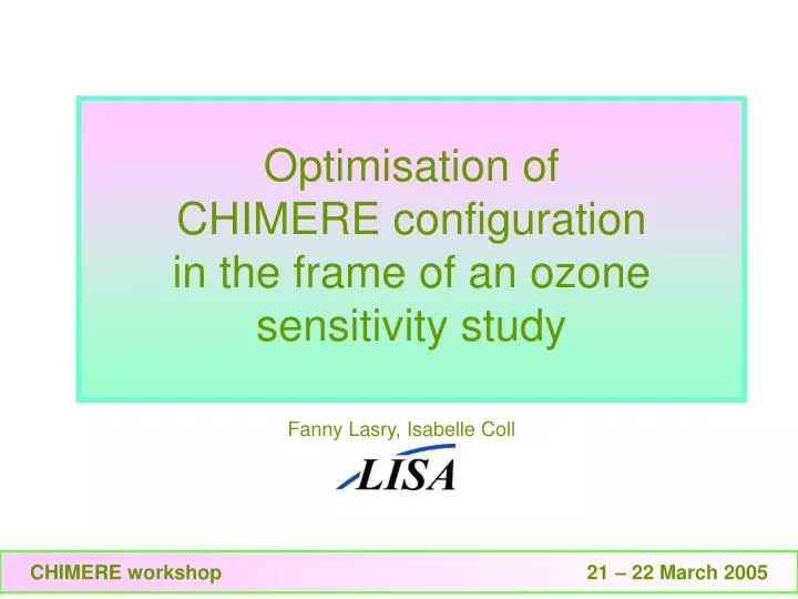optimisation of chimere configuration in the frame of an ozone sensitivity study