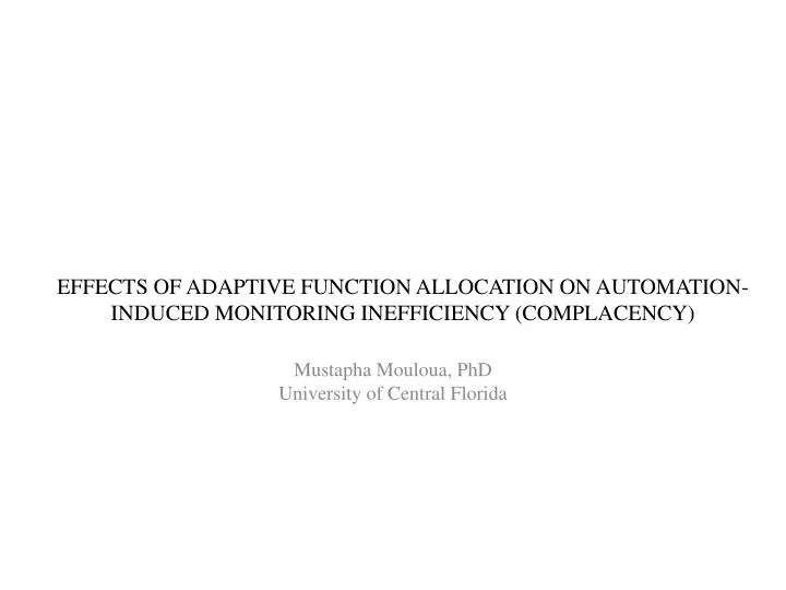 effects of adaptive function allocation on automation induced monitoring inefficiency complacency