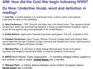 AIM: How did the Cold War begin following WWII?