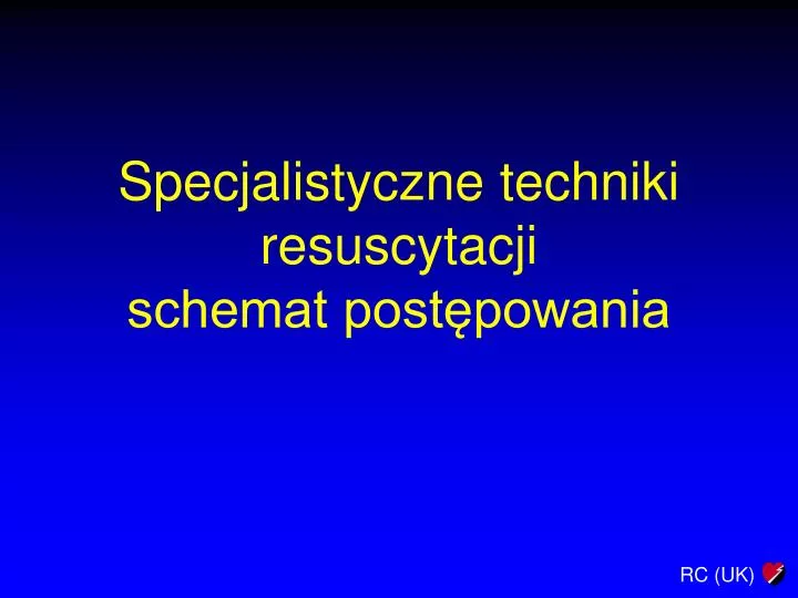 specjalistyczne techniki resuscytacji schemat post powania