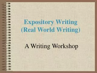 Expository Writing (Real World Writing)