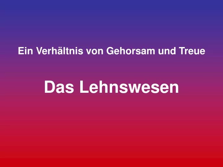 ein verh ltnis von gehorsam und treue