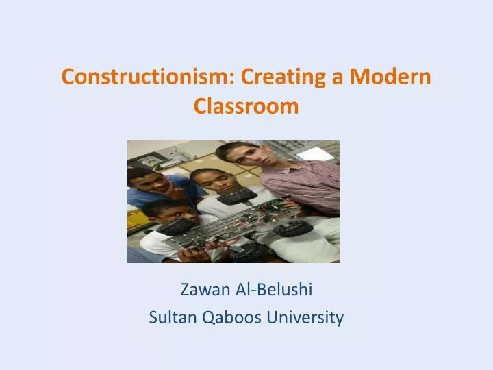 constructionism creating a modern classroom