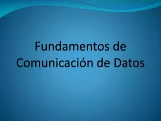 fundamentos de comunicaci n de datos