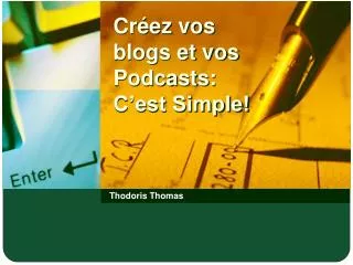 cr ez vos blogs et vos podcasts c est simple