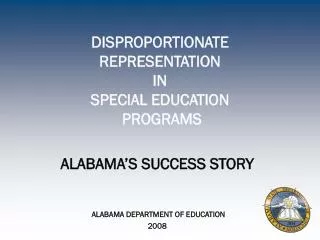 DISPROPORTIONATE REPRESENTATION IN SPECIAL EDUCATION PROGRAMS