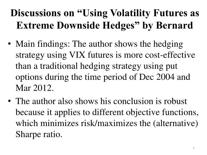 discussions on using volatility futures as extreme downside hedges by bernard