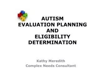 AUTISM EVALUATION PLANNING AND ELIGIBILITY DETERMINATION