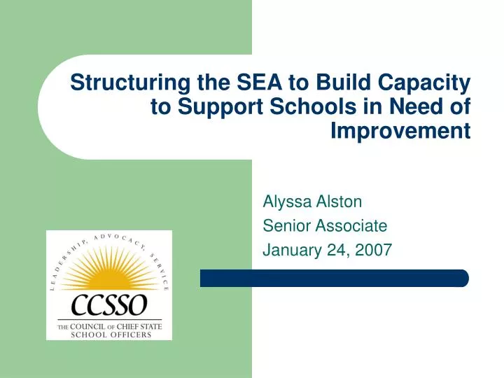 structuring the sea to build capacity to support schools in need of improvement