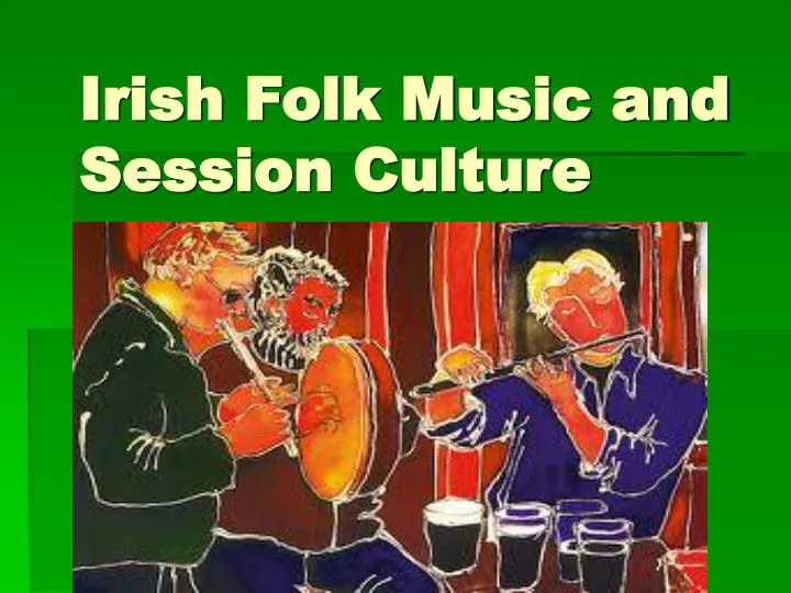 irish folk music and session culture
