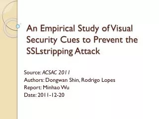 An Empirical Study of Visual Security Cues to Prevent the SSLstripping Attack