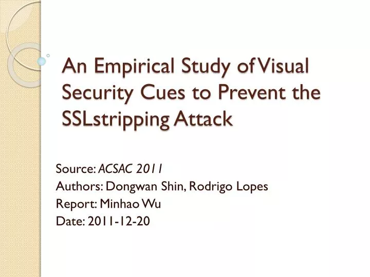 an empirical study of visual security cues to prevent the sslstripping attack