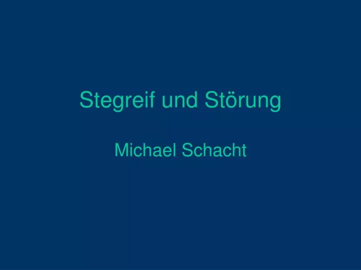 stegreif und st rung michael schacht