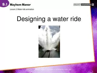 Designing a water ride