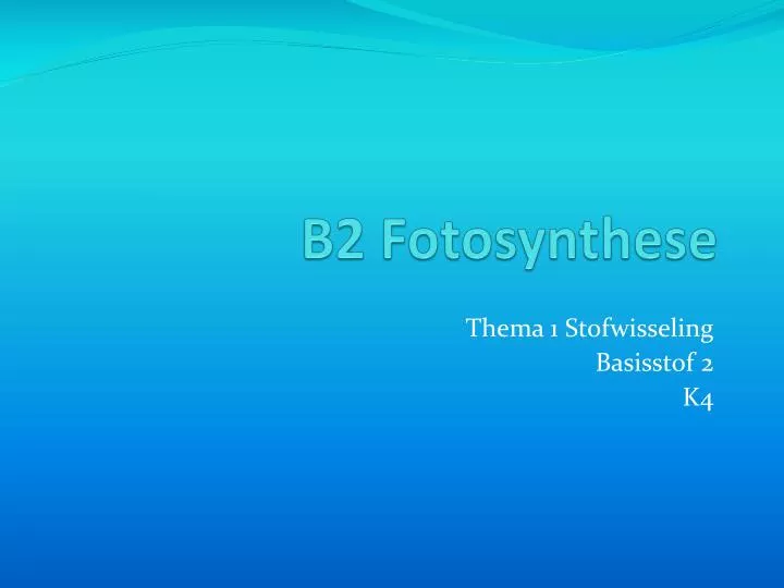 b2 fotosynthese