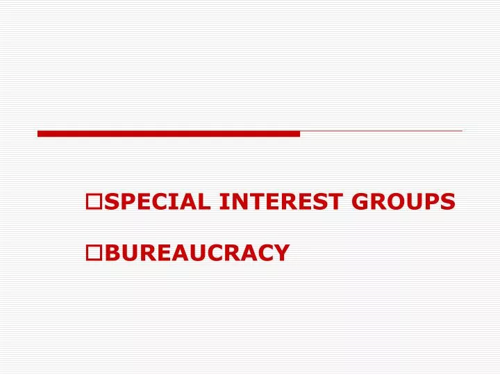special interest groups bureaucracy