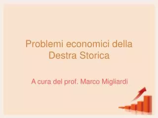 problemi economici della destra storica