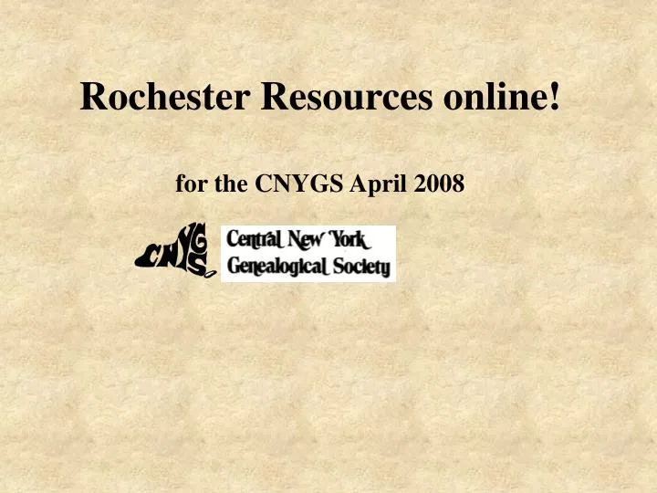 rochester resources online for the cnygs april 2008