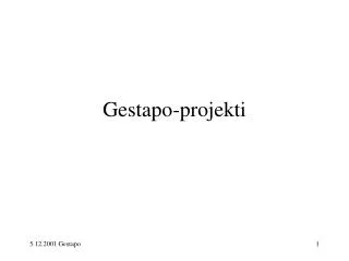gestapo projekti