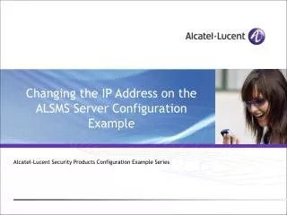 Changing the IP Address on the ALSMS Server Configuration Example