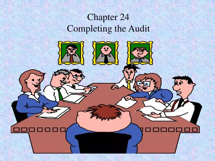 chapter 24 completing the audit