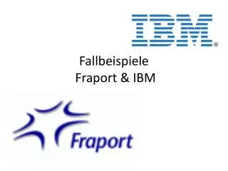 fallbeispiele fraport ibm