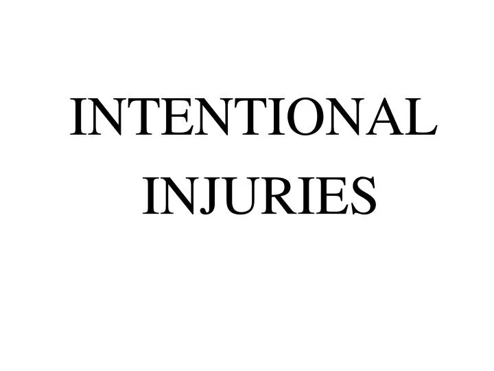 intentional injuries