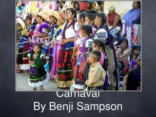 Carnaval By Benji Sampson