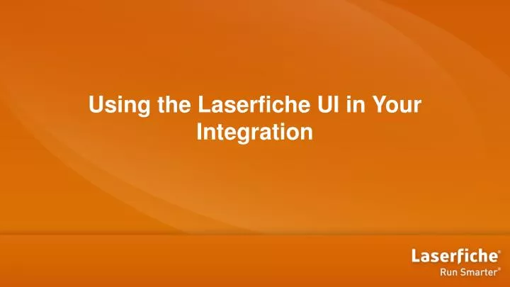 using the laserfiche ui in your integration