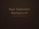 PPT - BACKGROUND TO THE NEW TESTAMENT PowerPoint Presentation, Free ...