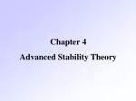 Chapter 4 Advanced Stability Theory - slide 1