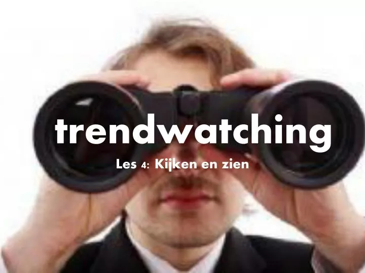 t rendwatching les 4 kijken en zien