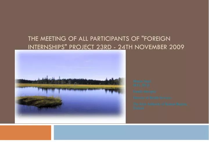 the meeting of all participants of foreign internships project 23rd 24th november 2009 prague