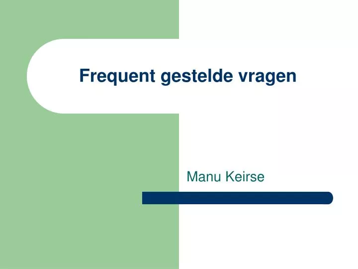 frequent gestelde vragen