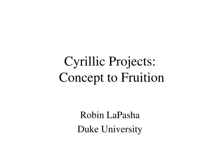 cyrillic projects concept to fruition