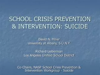 SCHOOL CRISIS PREVENTION &amp; INTERVENTION: SUICIDE