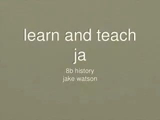 learn and teach ja