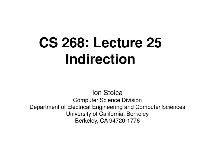 cs 268 lecture 25 indirection