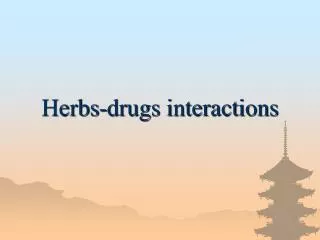 Herbs-drugs interactions