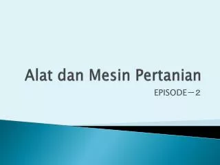 alat dan mesin pertanian