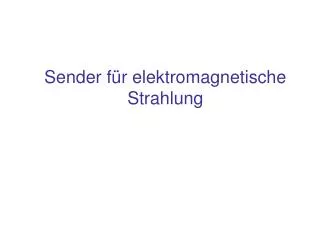 sender f r elektromagnetische strahlung