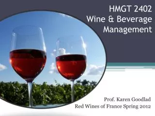 HMGT 2402 Wine &amp; Beverage Management