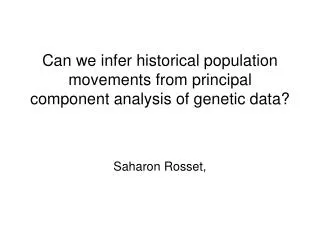 Can we infer historical population movements from principal component analysis of genetic data?